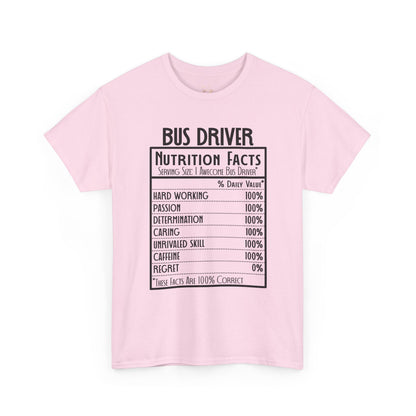 Bus Driver Nutrition Facts T-Shirt — Funny Bus Driver Gift Tee