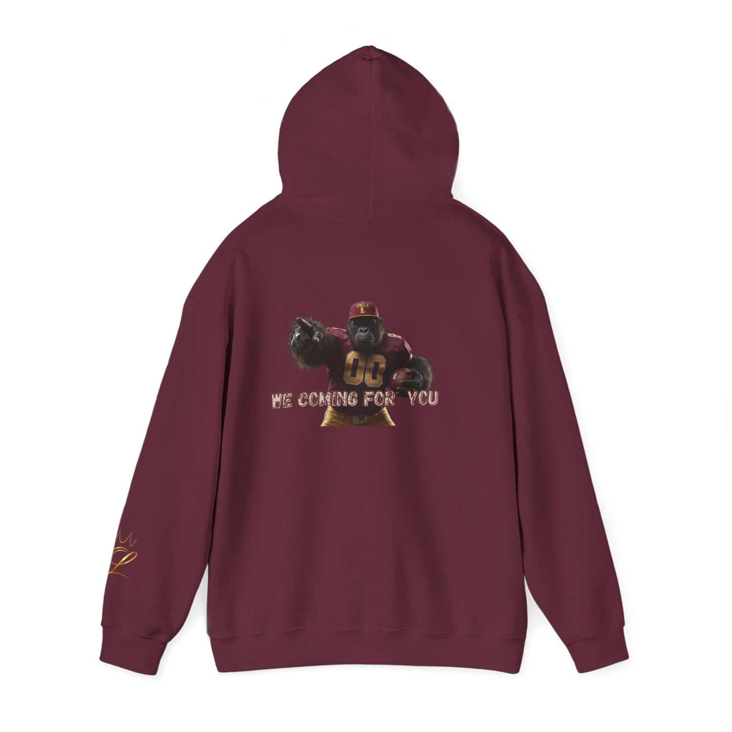 Uncle Custom King Hoodie — "We Coming For You" Graphic Pullover