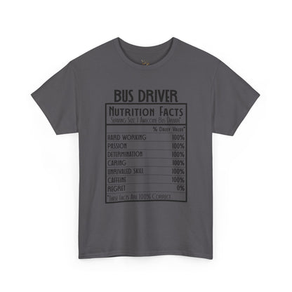 Bus Driver Nutrition Facts T-Shirt — Funny Bus Driver Gift Tee