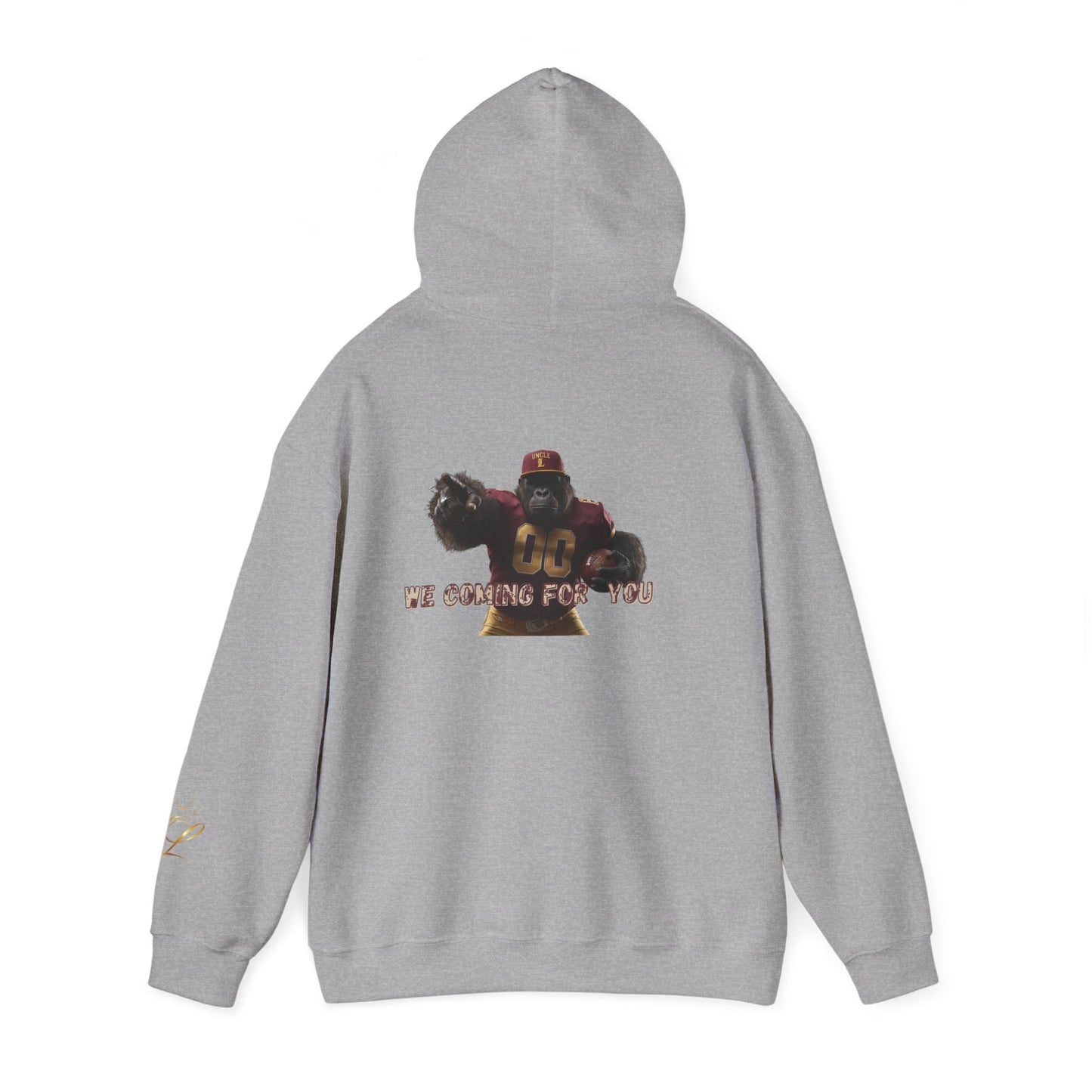 Uncle Custom King Hoodie — "We Coming For You" Graphic Pullover