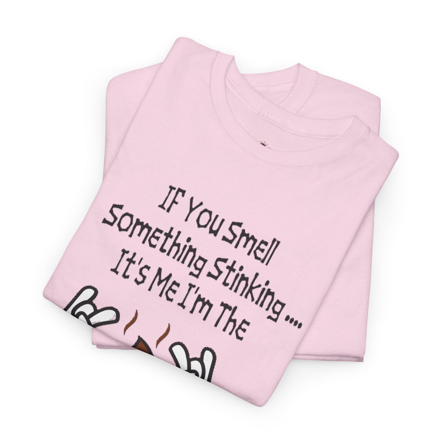 Funny Poop Cartoon T-Shirt — "If You Smell Something Stinking... It's Me" Graphic Tee