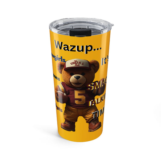Football Teddy Bear 20oz Tumbler – 'Wazup... It's Smack Talkin' Time' Travel Cup