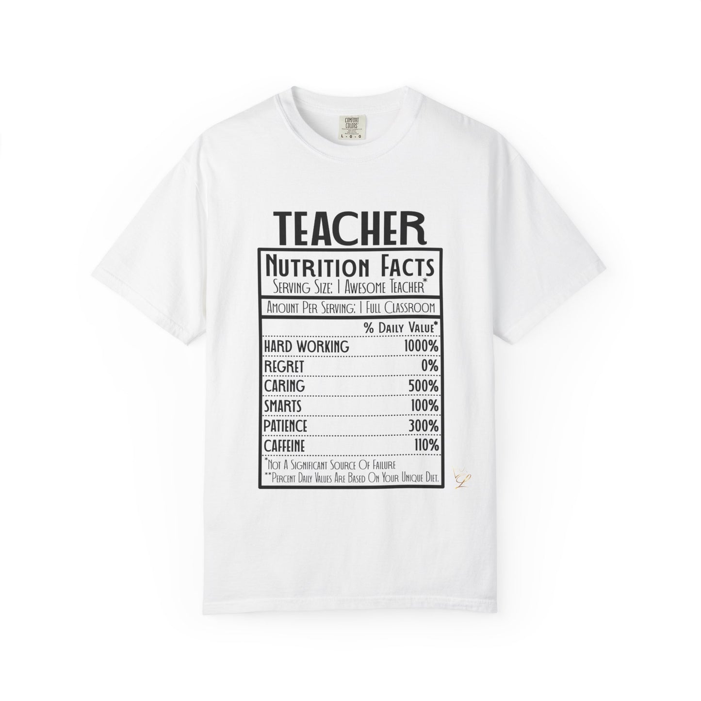Teacher Nutrition Facts T-Shirt, Gift for Teachers, Unisex Garment-Dyed Tee, Teacher Appreciation, Back to School Shirt, Fun Classroom Top