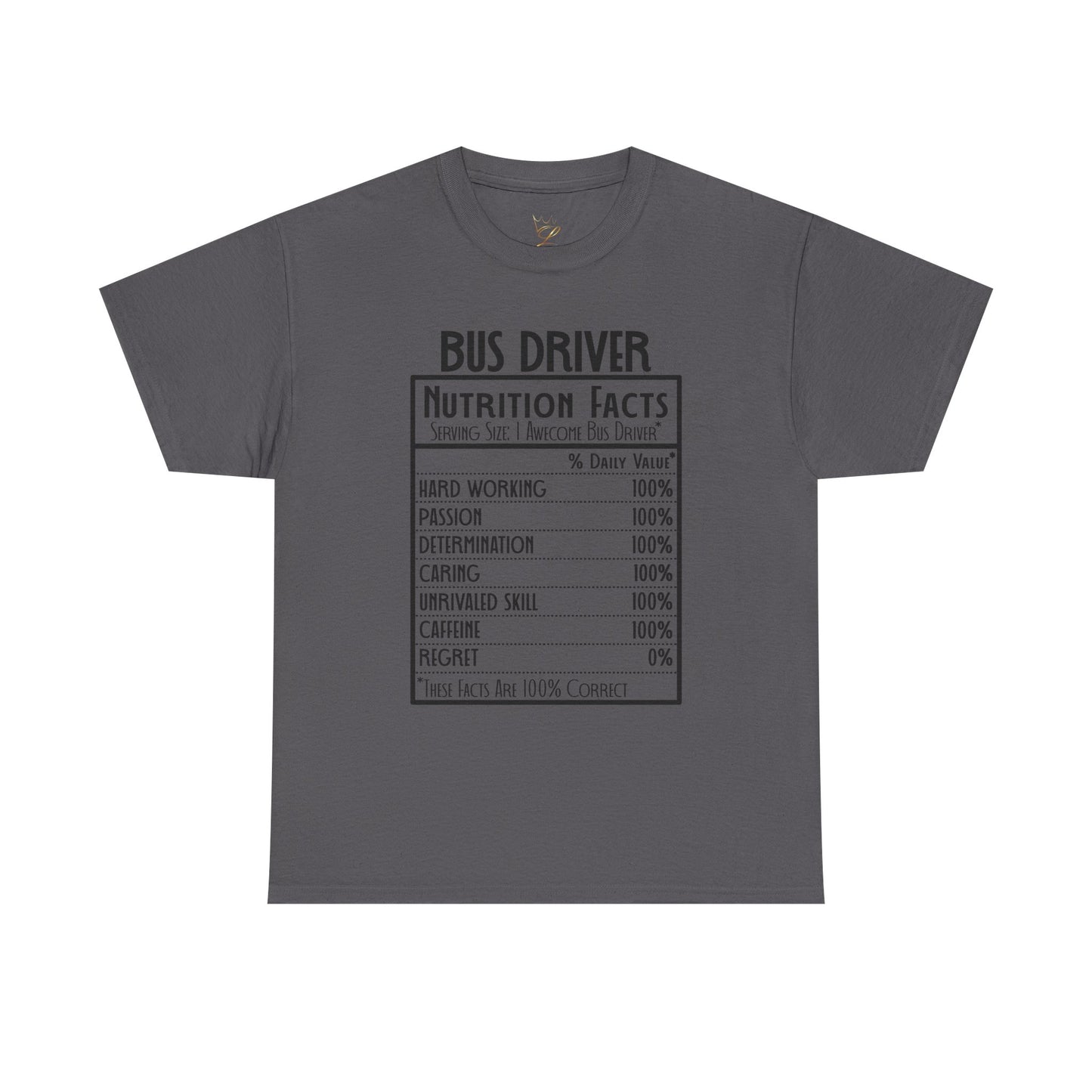 Bus Driver Nutrition Facts T-Shirt — Funny Bus Driver Gift Tee