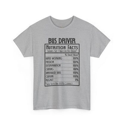 Bus Driver Nutrition Facts T-Shirt — Funny Bus Driver Gift Tee