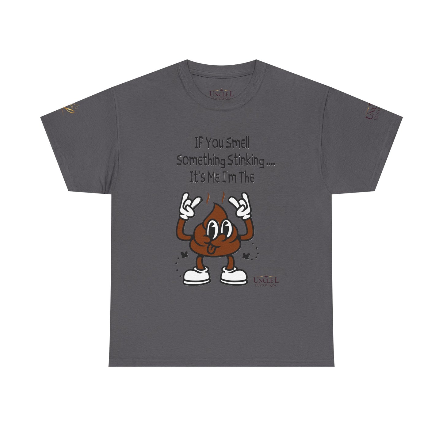 Funny Poop Cartoon T-Shirt — "If You Smell Something Stinking... It's Me" Graphic Tee