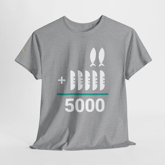 T-Shirt — 2 Fish 5 loaves.. Count 5000 Graphic Tee