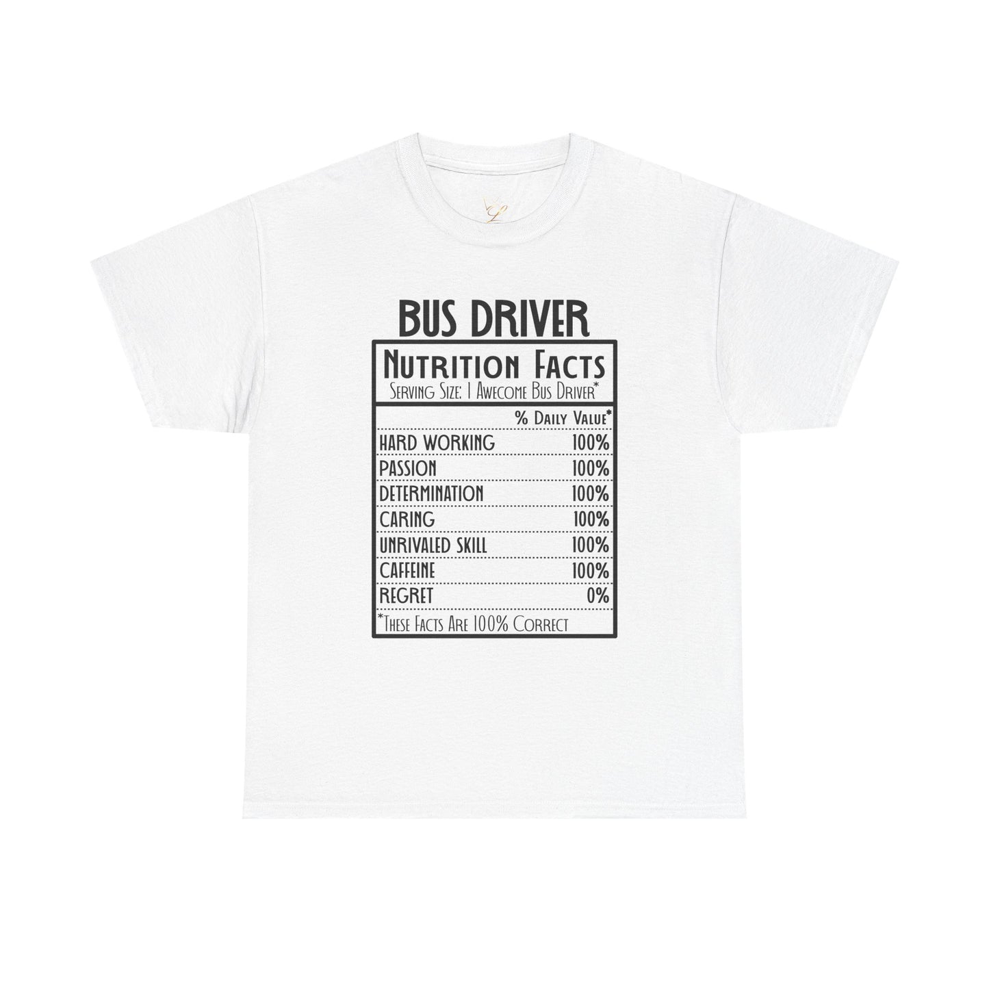Bus Driver Nutrition Facts T-Shirt — Funny Bus Driver Gift Tee