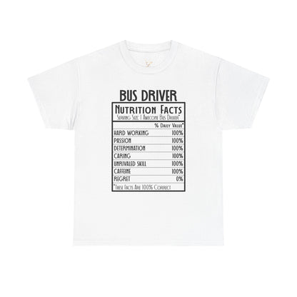 Bus Driver Nutrition Facts T-Shirt — Funny Bus Driver Gift Tee