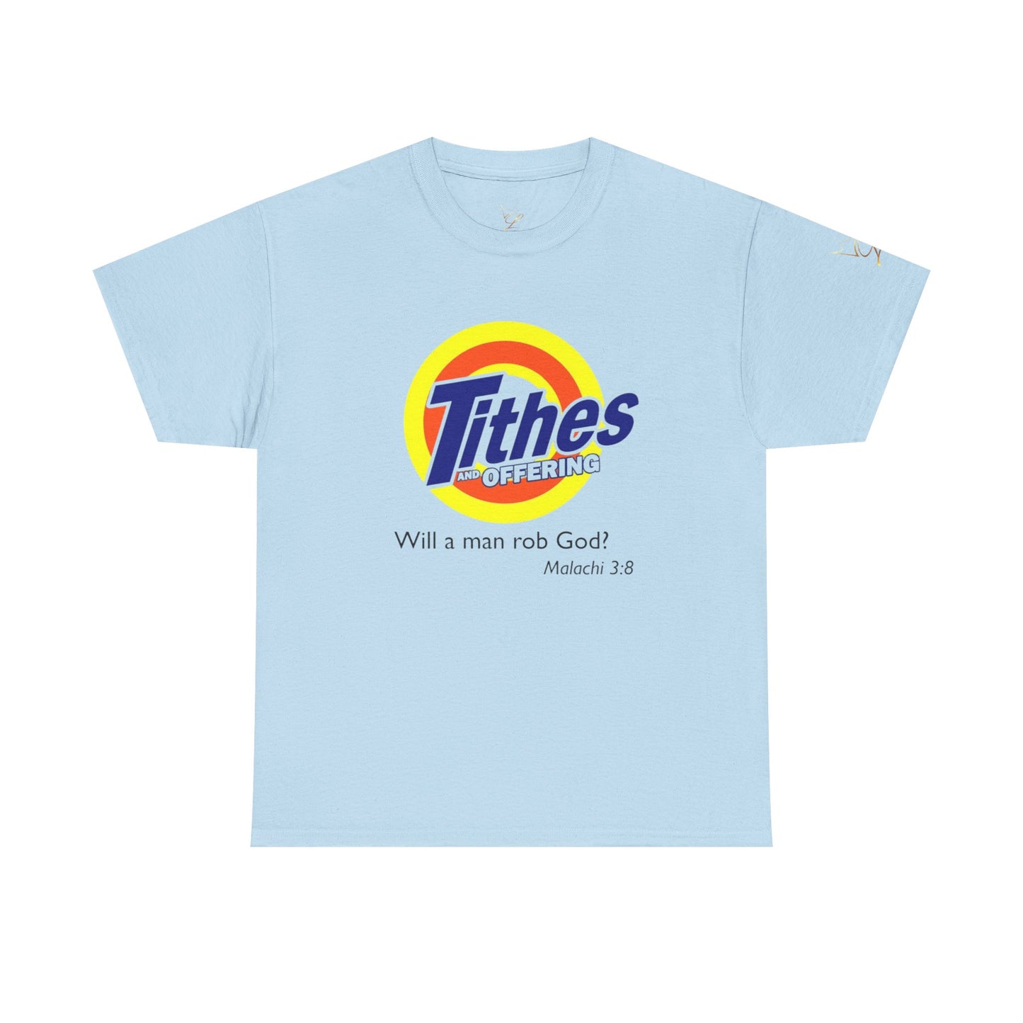 T-Shirt — "Tithes Offering" Gospel Logo Tee (Malachi 3:8) — Christian Giving Shirt