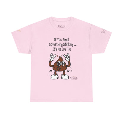 Funny Poop Cartoon T-Shirt — "If You Smell Something Stinking... It's Me" Graphic Tee