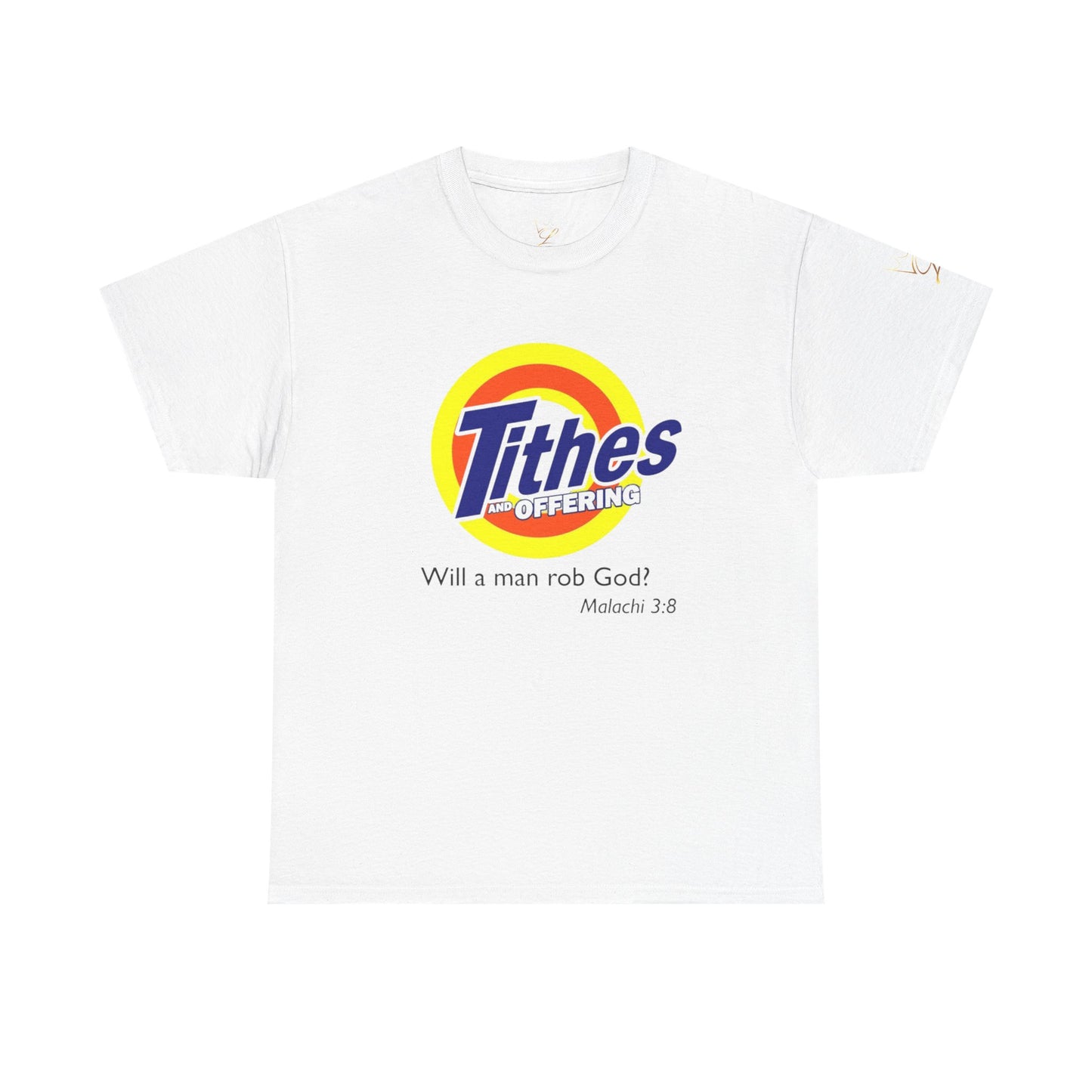 T-Shirt — "Tithes Offering" Gospel Logo Tee (Malachi 3:8) — Christian Giving Shirt