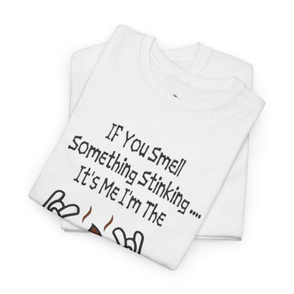 Funny Poop Cartoon T-Shirt — "If You Smell Something Stinking... It's Me" Graphic Tee