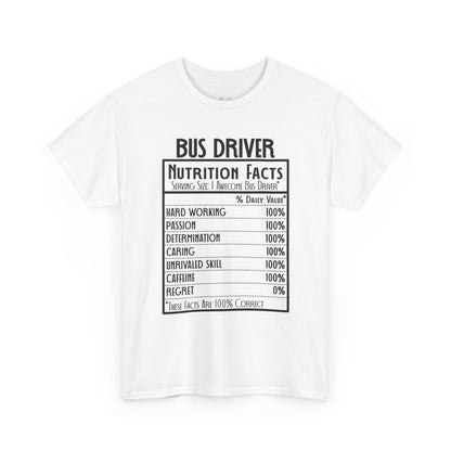 Bus Driver Nutrition Facts T-Shirt — Funny Bus Driver Gift Tee